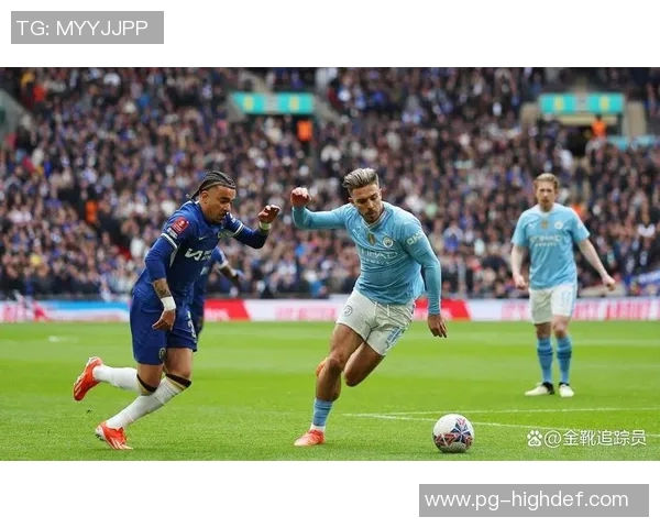 曼城逆转切尔西5-1全场沸腾数据解析揭示比赛精彩瞬间